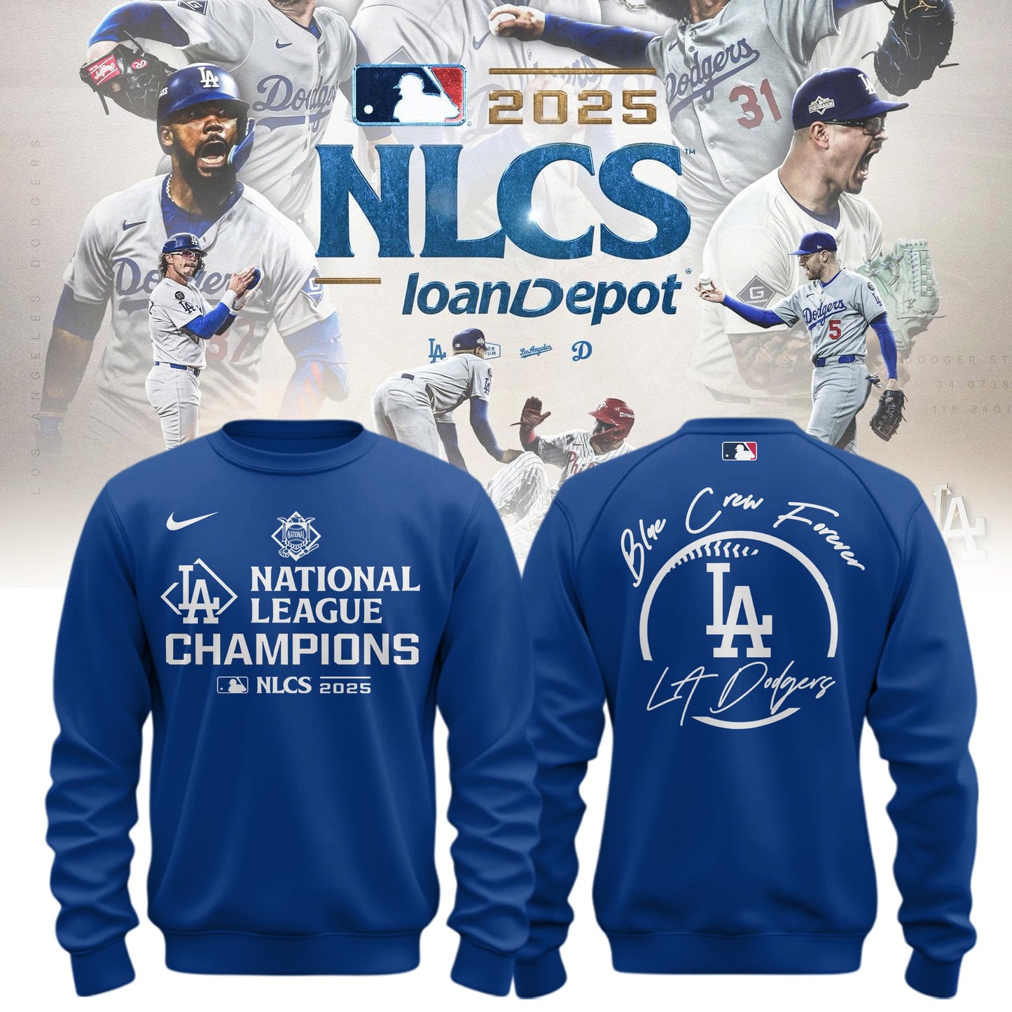 _ Los Angeles Dodgers x NL Champions 2025 ” Blue Crew Forever “