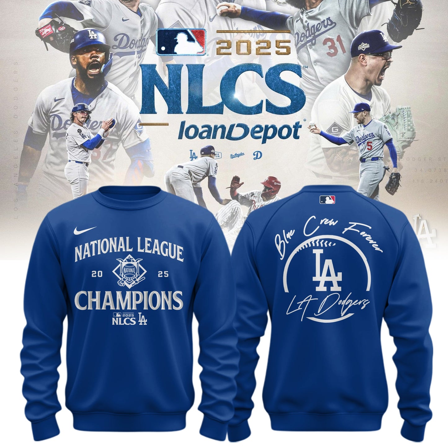_ Los Angeles Dodgers x NL Champions 2025 ” Blue Crew Forever “