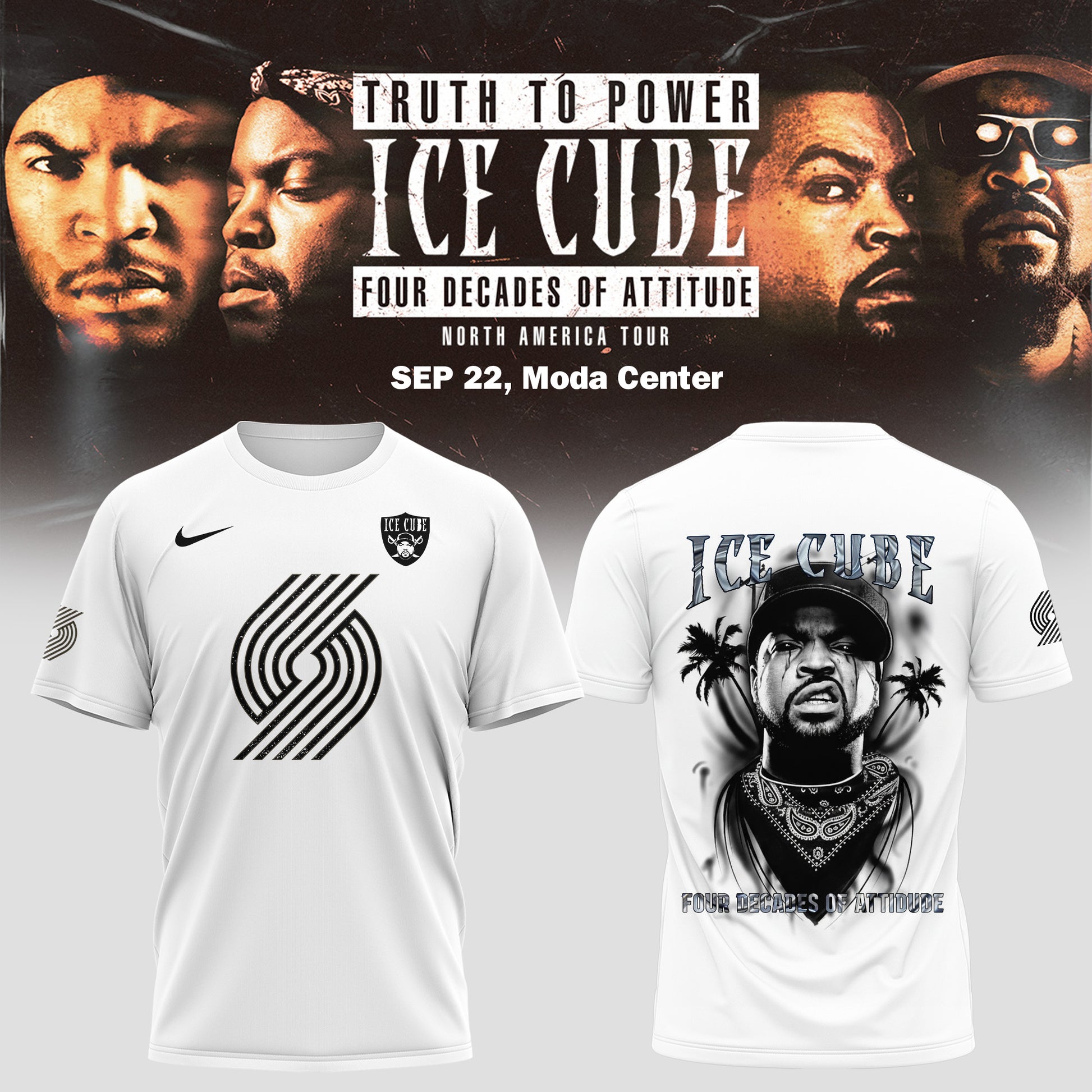 _       Portland Trail Blazers X Ice Cube: Truth to Power - Four Decades of Attitude Tour Merch