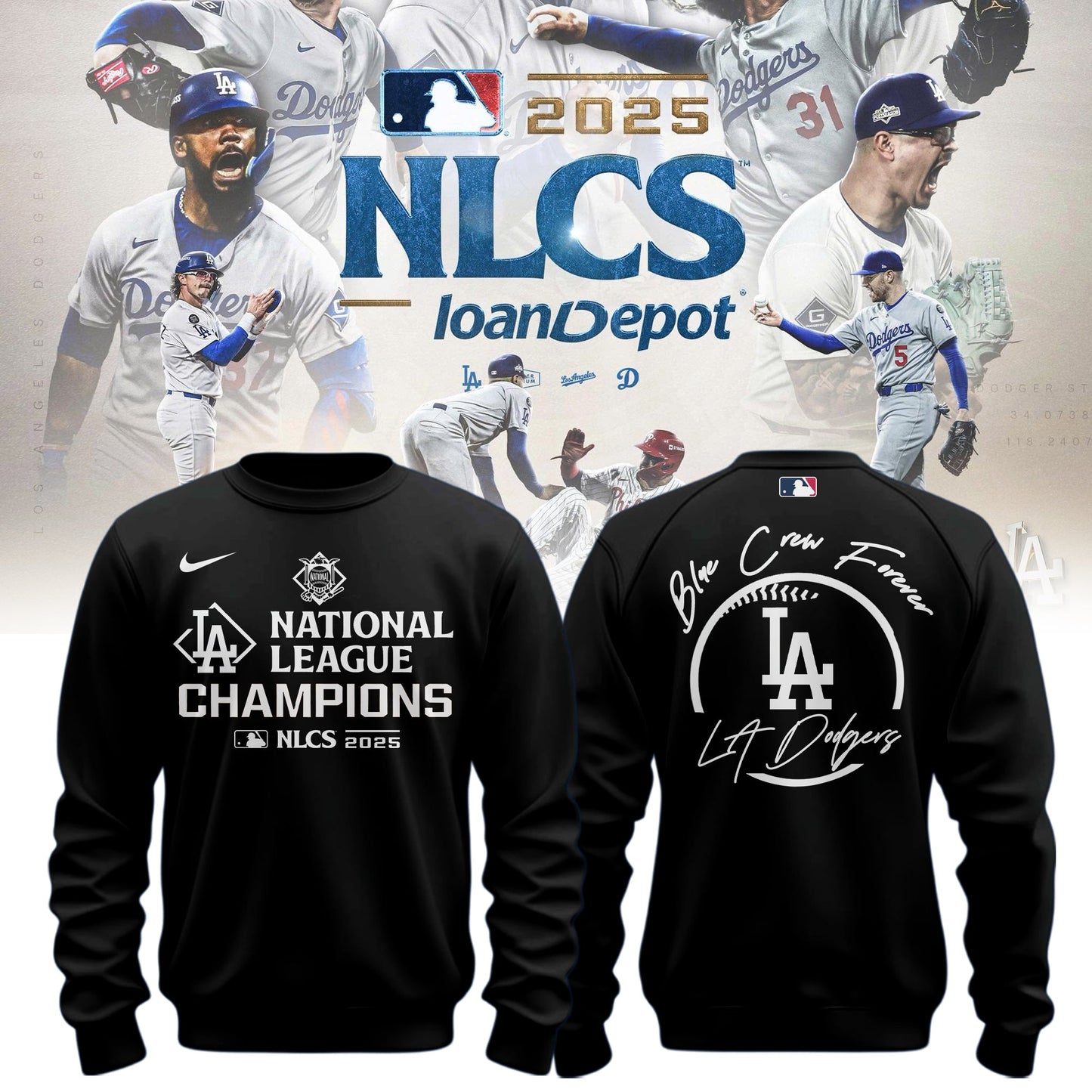 _ Los Angeles Dodgers x NL Champions 2025 ” Blue Crew Forever “