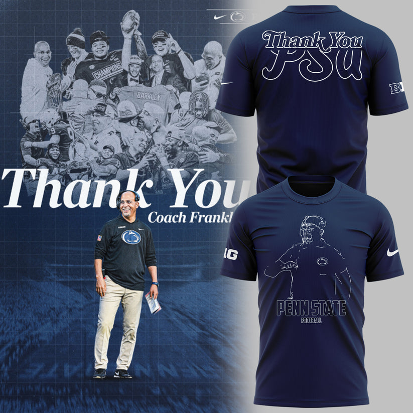 Limited Edition PSU Football Thank You Coach Flanklin T-Shirt