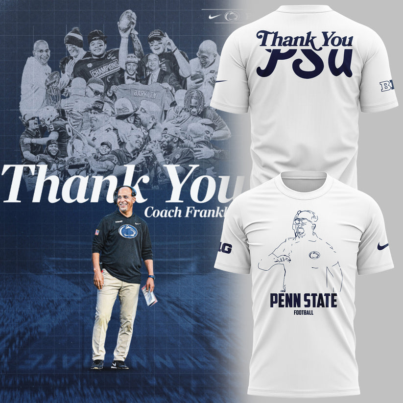 Limited Edition PSU Football Thank You Coach Flanklin T-Shirt