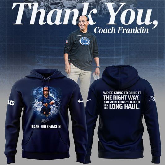 Limited Edition PSU Football Thank You Coach Flanklin Hoodie