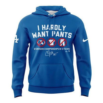 Special LA Dodgers ”I Hardly Want Pants” Hoodie