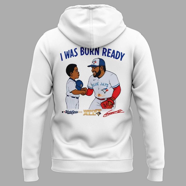 Vladimir Guerrero Jr "Born Ready" Hoodie