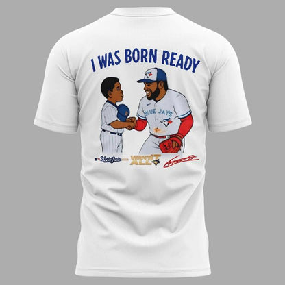 Vladimir Guerrero Jr "Born Ready" T-shirt v2